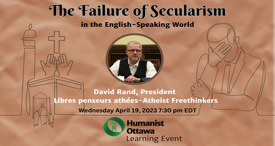 Failure of Secularism—A Humanist Ottawa Learning Event, Online