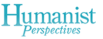Humanist Perspectives Humanist Perspectives is the only humanist magazine published in Canada, covering both topical and timeless issues as well as providing a refreshing, rational analysis of modern events and culture.