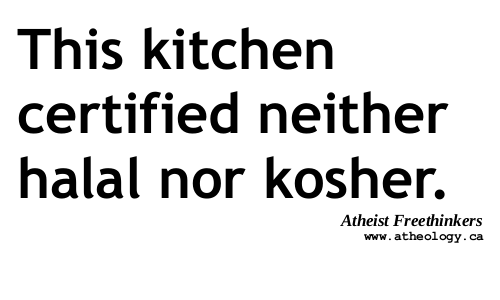 This kitchen certified neither halal nor kosher.